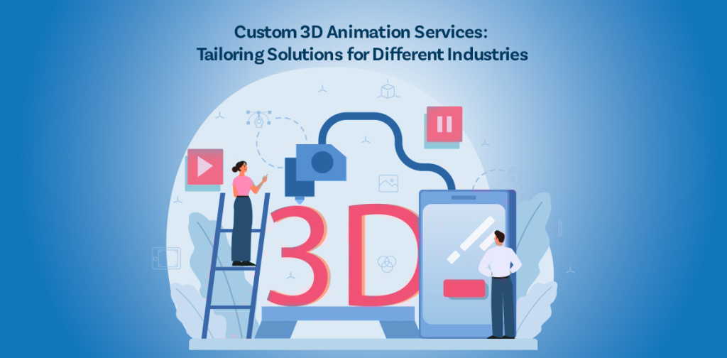 Custom 3D Animation Services